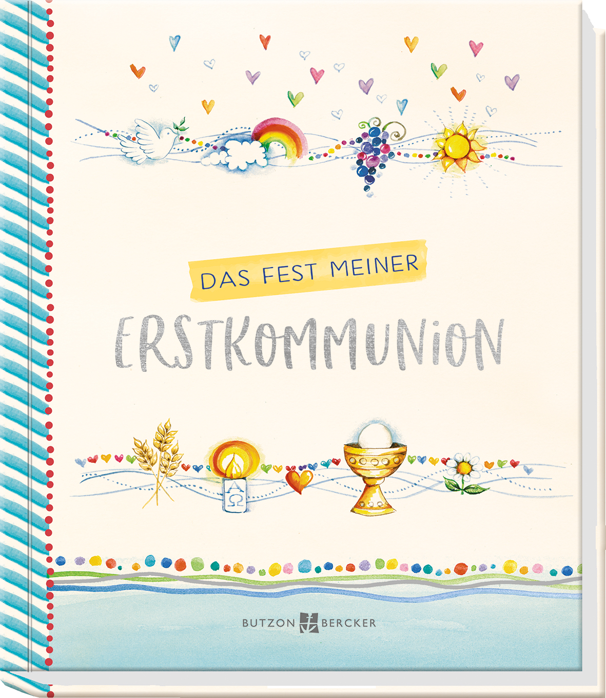 Erinnerungsalbum - Das Fest meiner Erstkommunion Erinnerungsalbum - Das Fest meiner Erstkommunion