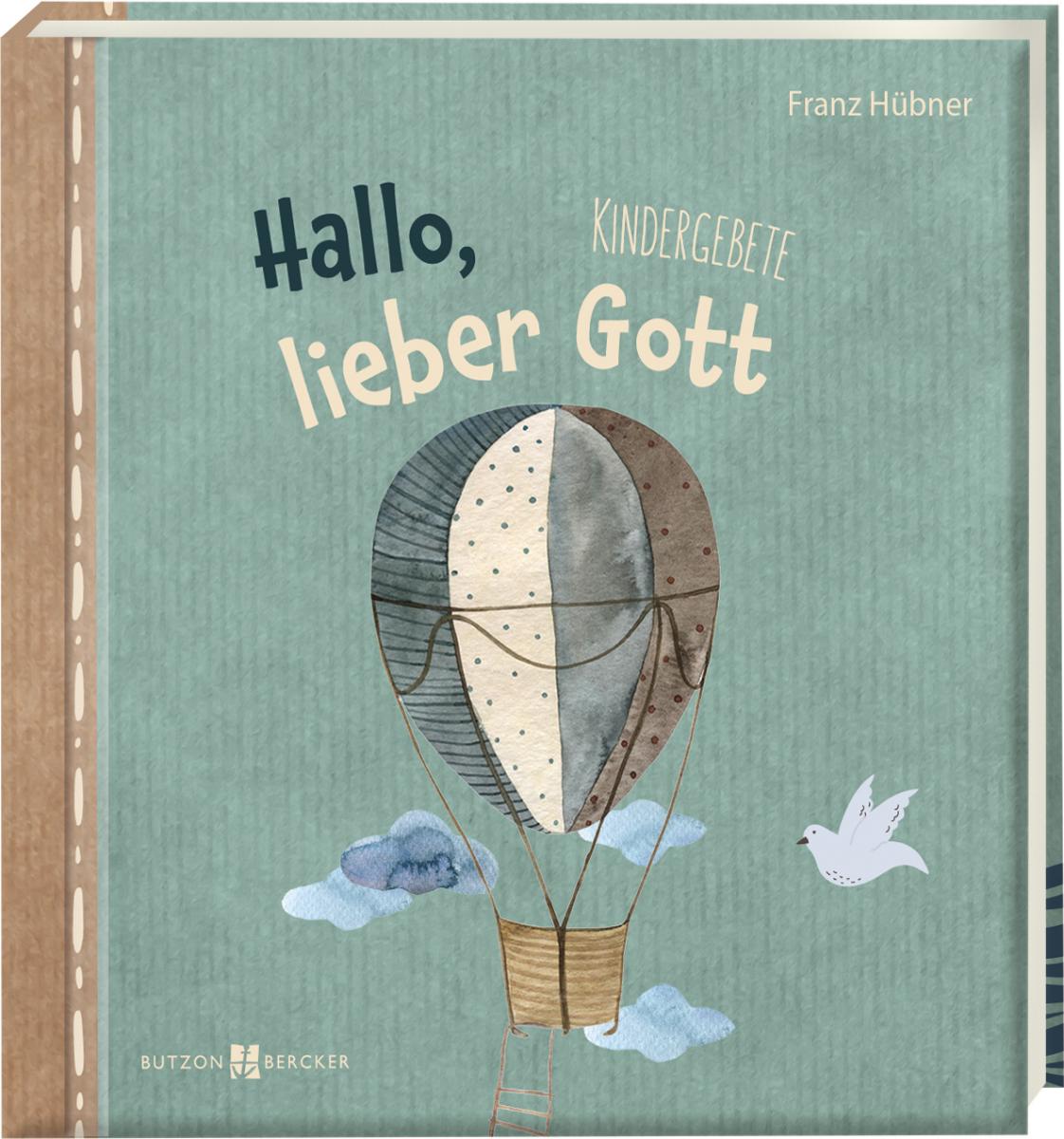 Kindergebete - Hallo, lieber Gott Kindergebete - Hallo, lieber Gott