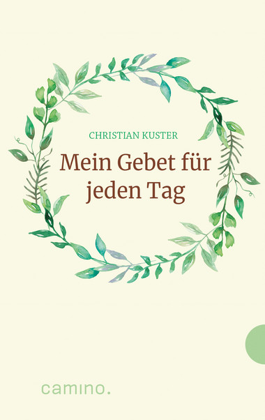 Gebetbuch - Mein Gebet für jeden Tag