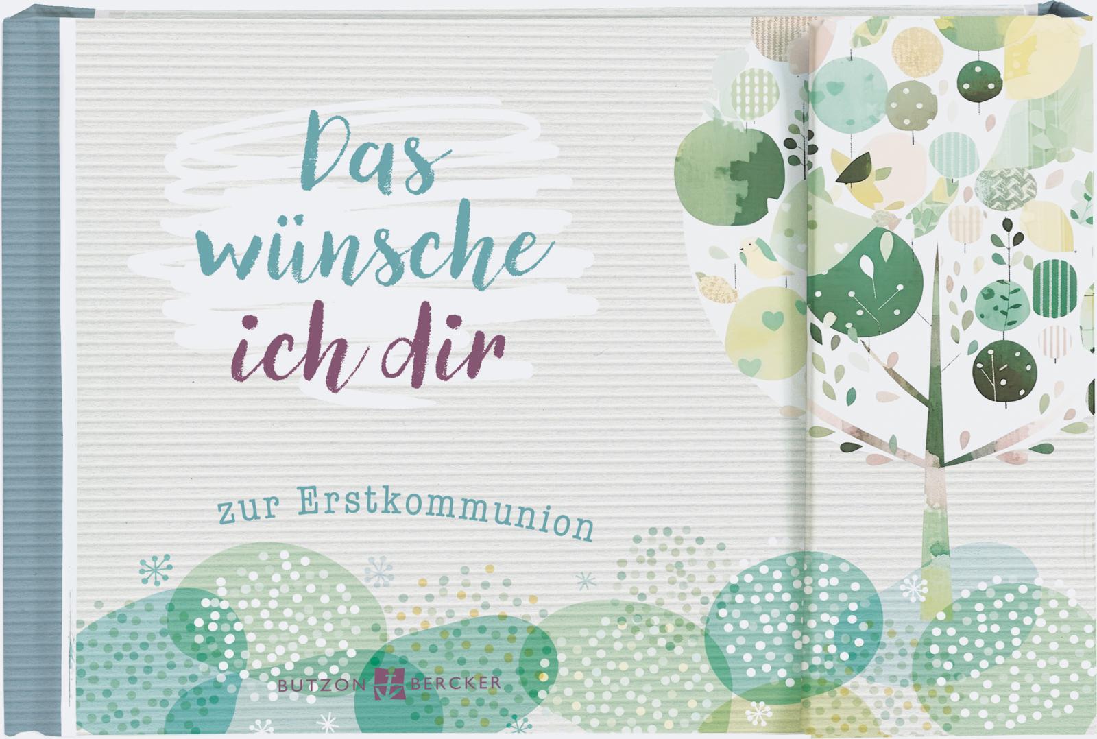 Geschenkbuch - Das wünsche ich dir zur Erstkommunion Geschenkbuch - Das wünsche ich dir zur Erstkommunion