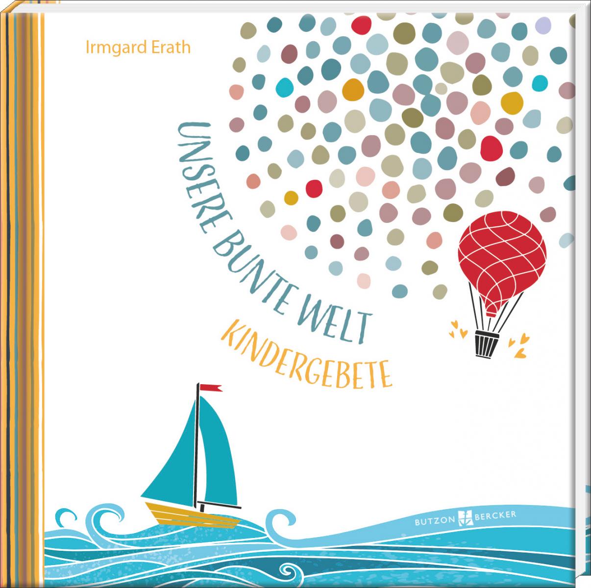 Kindergebete - Unsere bunte Welt Kindergebete - Unsere bunte Welt