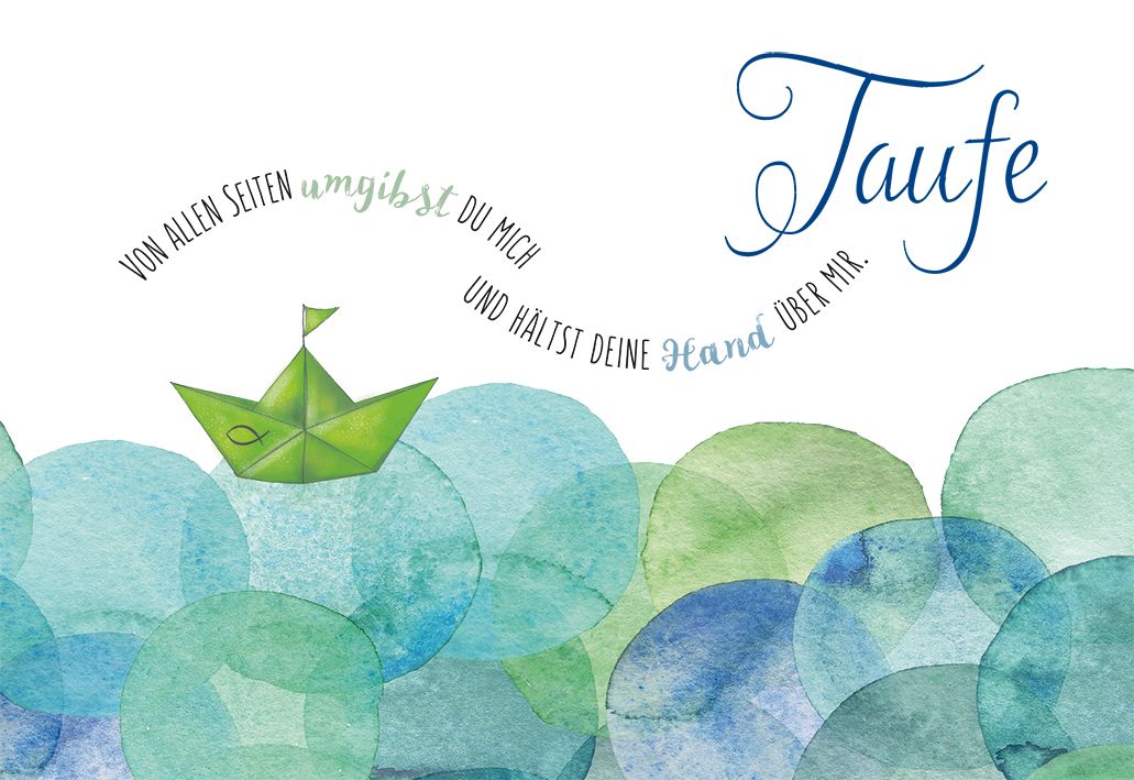 Karte zur Taufe - Von allen Seiten umgibst du mich... Karte zur Taufe - Von allen Seiten umgibst du mich...