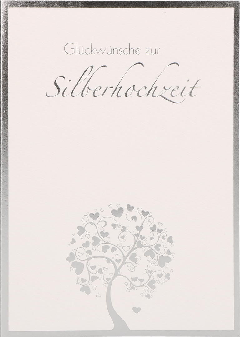 Karte zur Silberhochzeit - Das Schönste aber hier auf Erden... Karte zur Silberhochzeit - Das Schönste aber hier auf Erden...