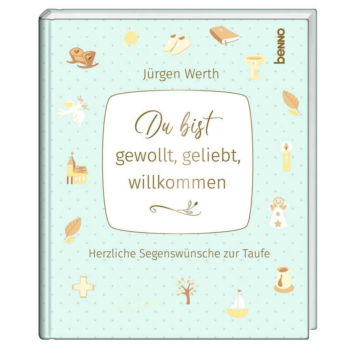 Geschenkbuch zur Taufe - Du bist gewollt, geliebt, willkommen