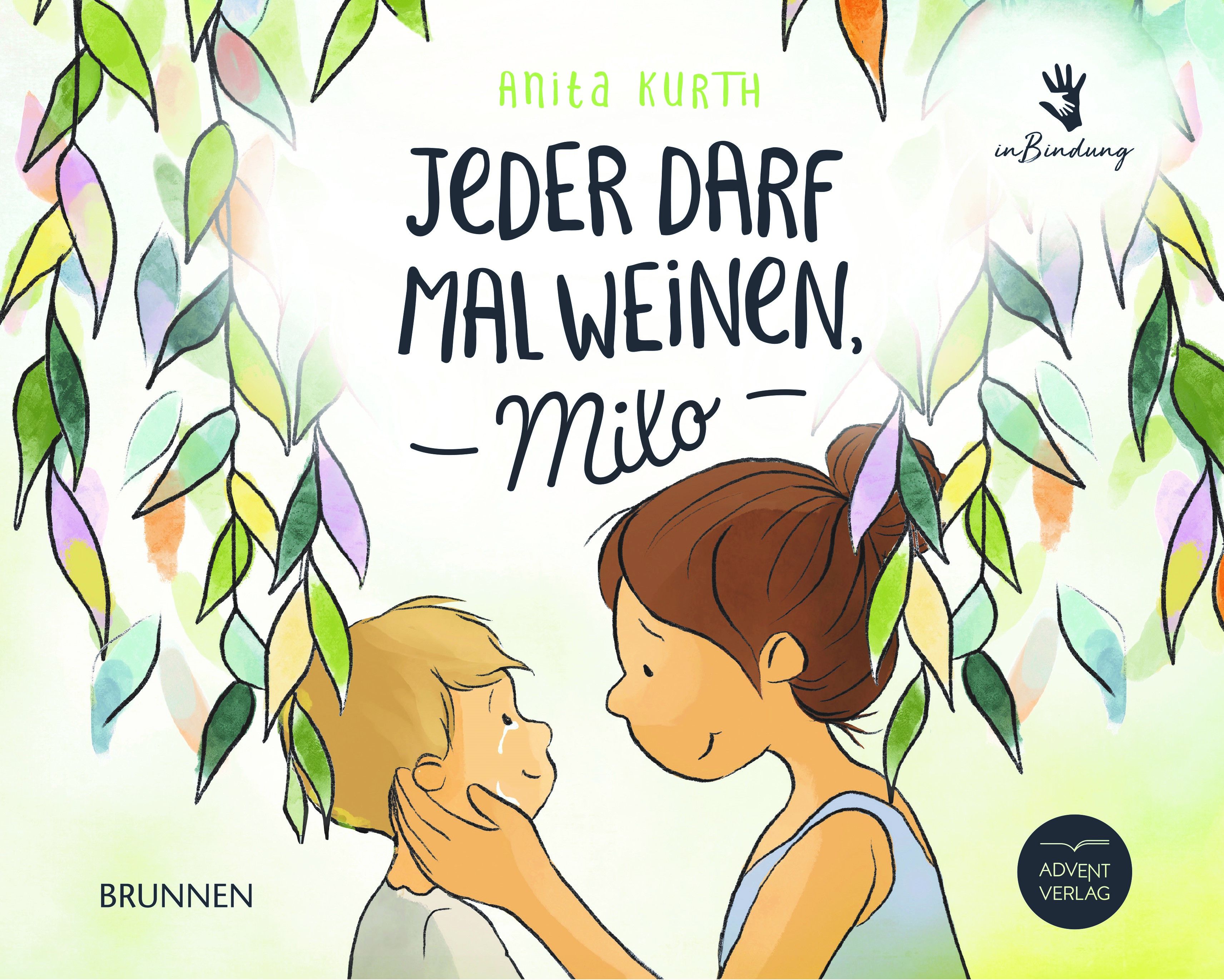 Kinderbuch - Jeder darf mal weinen, Milo Kinderbuch - Jeder darf mal weinen, Milo