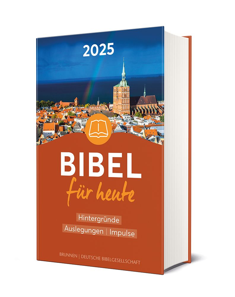 Bibel für heute -  Hintergründe, Auslegungen, Impulse