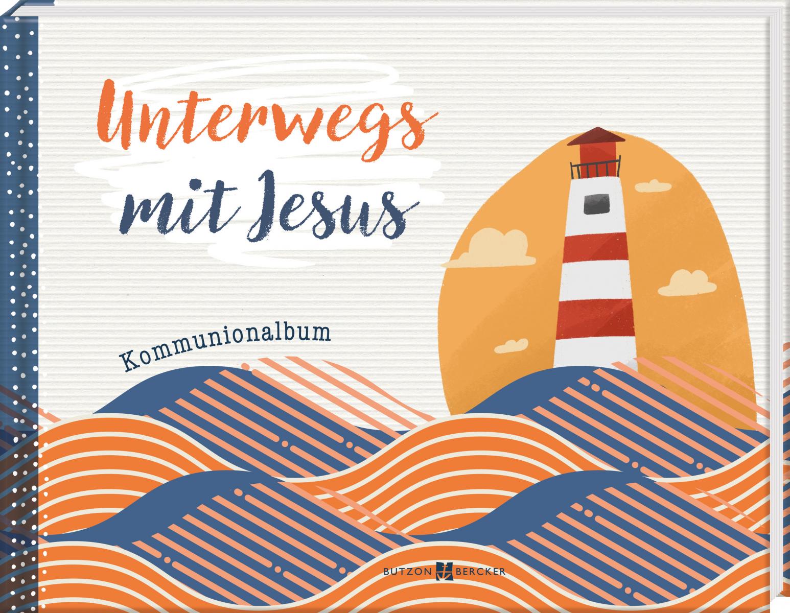 Erinnerungsalbum zur Kommunion - Unterwegs mit Jesus Erinnerungsalbum zur Kommunion - Unterwegs mit Jesus