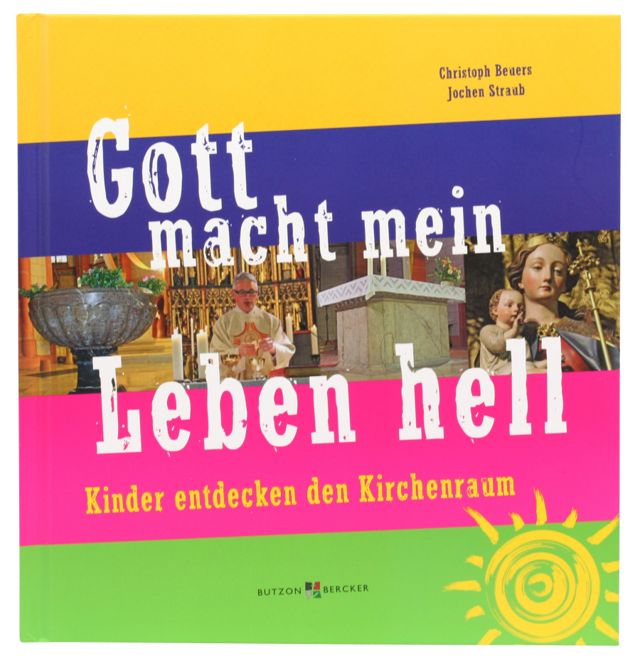 Kinderbuch - Gott macht mein Leben hell Kinderbuch - Gott macht mein Leben hell