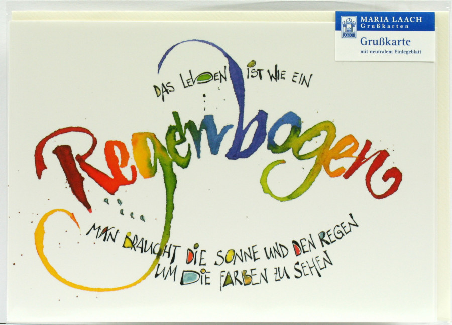 Neutrale Karte - Das Leben ist wie ein Regenbogen  Neutrale Karte - Das Leben ist wie ein Regenbogen