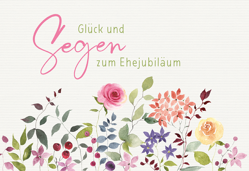 Karte zum Ehejubiläum - Glück und Segen