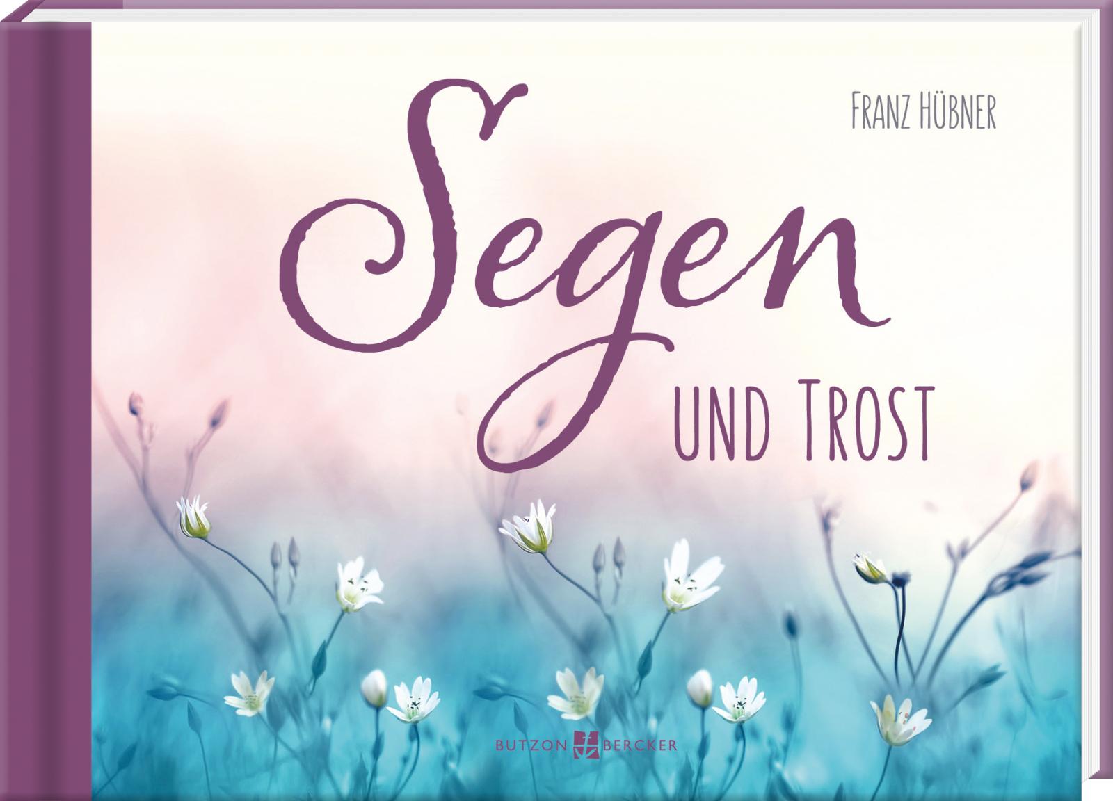 Geschenkbuch - Segen und Trost