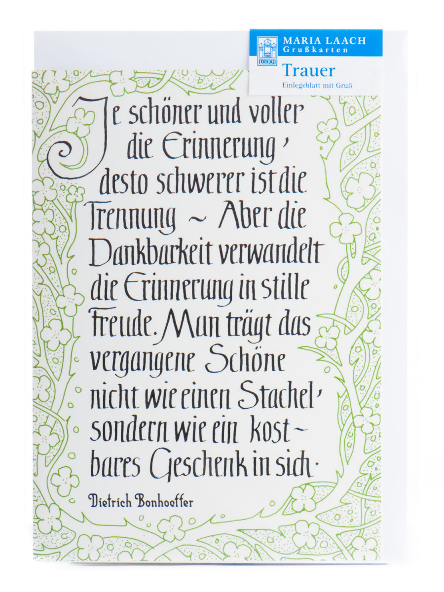 Trauerkarte - Je schöner und voller die Erinnerung Trauerkarte - Je schöner und voller die Erinnerung