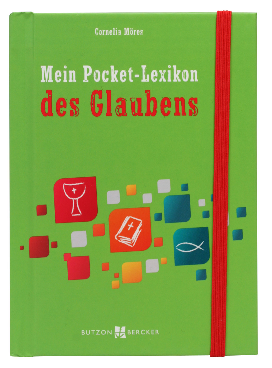Kinderbuch - Mein Pocket-Lexikon des Glaubens Kinderbuch - Mein Pocket-Lexikon des Glaubens